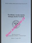 ŠTYRIDSIATE VÝROČIE ÚMRTIA BISKUPA JOZEFA ČÁRSKÉHO - Zborník príspevkov monotematického seminára z cirkevných dejín Košice 13. mája 2002 - Kolektiv autorů - náhled