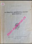 O pravej " krížovej ceste " kristovej ( biblicko-archeologická štúdia ) - stanislav mikuláš - náhled