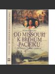 Od Missouri k břehům Pacifiku: První cesta napříč Amerikou - náhled