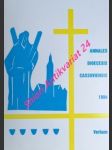 ANNALES DIOECESIS CASSOVIENSIS - Zborník referátov na sympóziu k 190. výročiu Košického biskupstva 22. februára 1994 v Košickej Belej - POTEMRA Michal - náhled