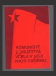 Komunisté z družstva Včela v boji proti fašismu 1938-1945 - náhled