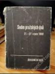 Sedm pražských dnů (1. VYDÁNÍ — 1968!!!) - náhled