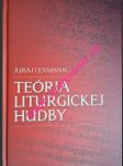 Teória liturgickej hudby - lexmann juraj - náhled