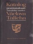 Katalog pozůstalosti národního umělce Václava Talicha - náhled