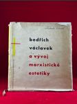 Bedřich Václavek a vývoj marxistické estetiky - náhled