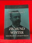 Otázky z historie II. - Zikmund Winter mezi Prahou a Rakovníkem - náhled