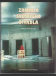 Zrcadlo světového divadla - Pražské quadriennale 1967 - 1991 - náhled