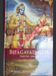 BHAGAVAD-GÍTA  TAKOVÁ, JAKÁ JE s původními sanskrtskými texty, přepisem do latinského písma, českými synonymy, překlady a podrobnými výklady - náhled