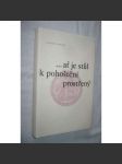 ...ať je stůl k pohoštění prostřený [Univerzita Karlova - úvahy a eseje k výročí založení, stati z dějin univerzity] - náhled