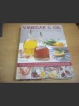 Vinegar & Oil. Ocet a olej.  More than 1001 natural remedies, home cures, tips household hints and recipes, with 700 photographs. Více než 1001 přírodních léků, domácích léčivých přípravků, tipů a receptů pro domácnosti, se 700 fotografiemi - náhled