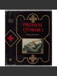 Přemysl Otakar I.- Panovník, stát a česká společnost na prahu vrcholného feudalismu (středověk, Přemyslovci, český král) - náhled