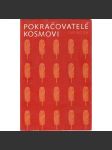 Pokračovatelé Kosmovi (edice: Členská knižnice) [literární věda, kronika, středověk, rukopis, mj. Mnich sázavský, Kanovník vyšehradský] - náhled