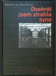 Dvakrát jsem ztratila syna - náhled