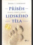 Příběh lidského těla - Evoluce, zdraví a nemoci - náhled