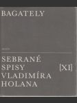 Bagately * Sebrané spisy XI.: bibliografický soupis básníkova díla a životopis - náhled