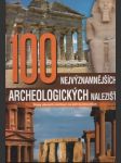 100 nejvýznamnejších archeologických nalezišť - náhled