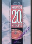 Senzační 20. století - zey rené / sellen michael - náhled