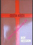 Cesta kříže - hession roy - náhled