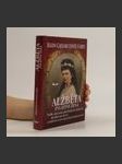 Alžběta : zvláštní žena : podle písemné pozůstalosti císařovny, deníků její dcery a dalších nezveřejněných dokumentů - náhled