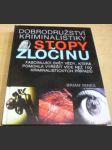 Stopy zločinu - Dobrodružství kriminalistiky - náhled