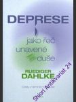 Deprese jako řeč unavené duše - dahlke rüdiger - náhled