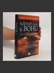 Návrat domů k Bohu : v životě, jenž nikdy nekončí : úžasné poselství lásky v posledním hovoru s Bohem - náhled