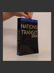 Nations in Transit 2004. Democratization in East Central Europe and Eurasia - náhled