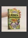Книга-календарь на 2012 год. Kniga-kalendar' na 2012 god. - náhled