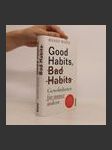 Good Habits, Bad Habits. Gewohnheiten für immer ändern - náhled