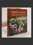 Zdravě a syrově : změna je život a dobré jídlo radost - náhled