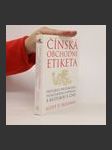 Čínská obchodní etiketa : průvodce protokolem, společenským chováním a kulturou v Číně - náhled