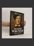 Richard Wagner. Leben und Werk - náhled