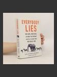 Everybody lies : big data, new data, and what the internet reveals about who we really are - náhled