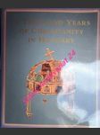 A thousand years of christianity in hungary - hungariae christianae millennium - zombori istván / cséfalvay pál / de angelis maria antonietta - náhled