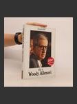 Vše o Woody Allenovi : biografie, filmografie, antologie textů - náhled