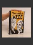 Skautské vize : kniha rozhovorů s osobnostmi nejen o skautingu - náhled