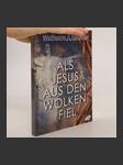 Als Jesus aus den Wolken fiel - náhled