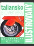Taliansko - slovenský ilustrovaný dvojjazyčný slovník - náhled