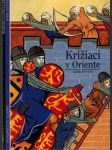 Križiaci v Oriente - náhled