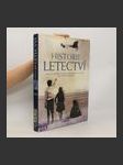 Historie letectví. Od létajícího stroje Leonarda da Vinci po dobytí vesmíru - náhled