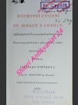 Duchovní cvičení sv. ignáce z loyoly zakladatele tovaryšstva ježíšova - díl i. text - ignác z loyoly - náhled