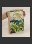 Přírodní medicína : lexikon : obsahové látky, léčebné účinky, užití - náhled