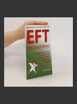 Univerzální léčebná metoda EFT : příslib psychického a fyzického zdraví pro každého - náhled