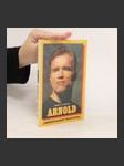 Arnold. Neschválený životopis - náhled