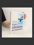 Die großen Luftschlachten des 20. Jahrhunderts - náhled