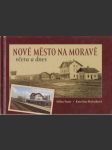 Nové Město na Moravě: včera a dnes - náhled