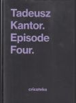 Tadeusz Kantor. Episode Four. - náhled