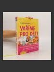 Vaříme pro děti. Velká kuchařka. Více než 250 nových jídel, která děti milují - náhled