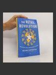 The retail revolution : How Wal-Mart created a brave new world of business - náhled