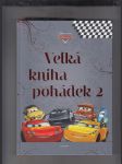 Velká kniha pohádek 2 (Auta) - náhled